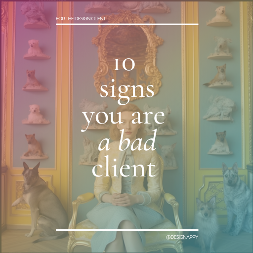 A woman in arocco themed room of taxidermy with the words 10 signs you are a bad client